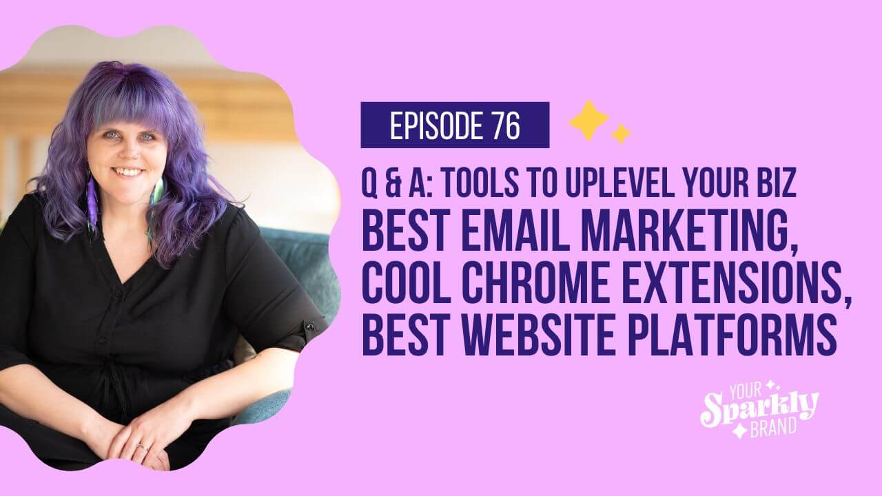 Your Sparkly Brand - Small Business Tools To Uplevel Your Biz. Best email marketing, cool Chrome extensions, best website platforms